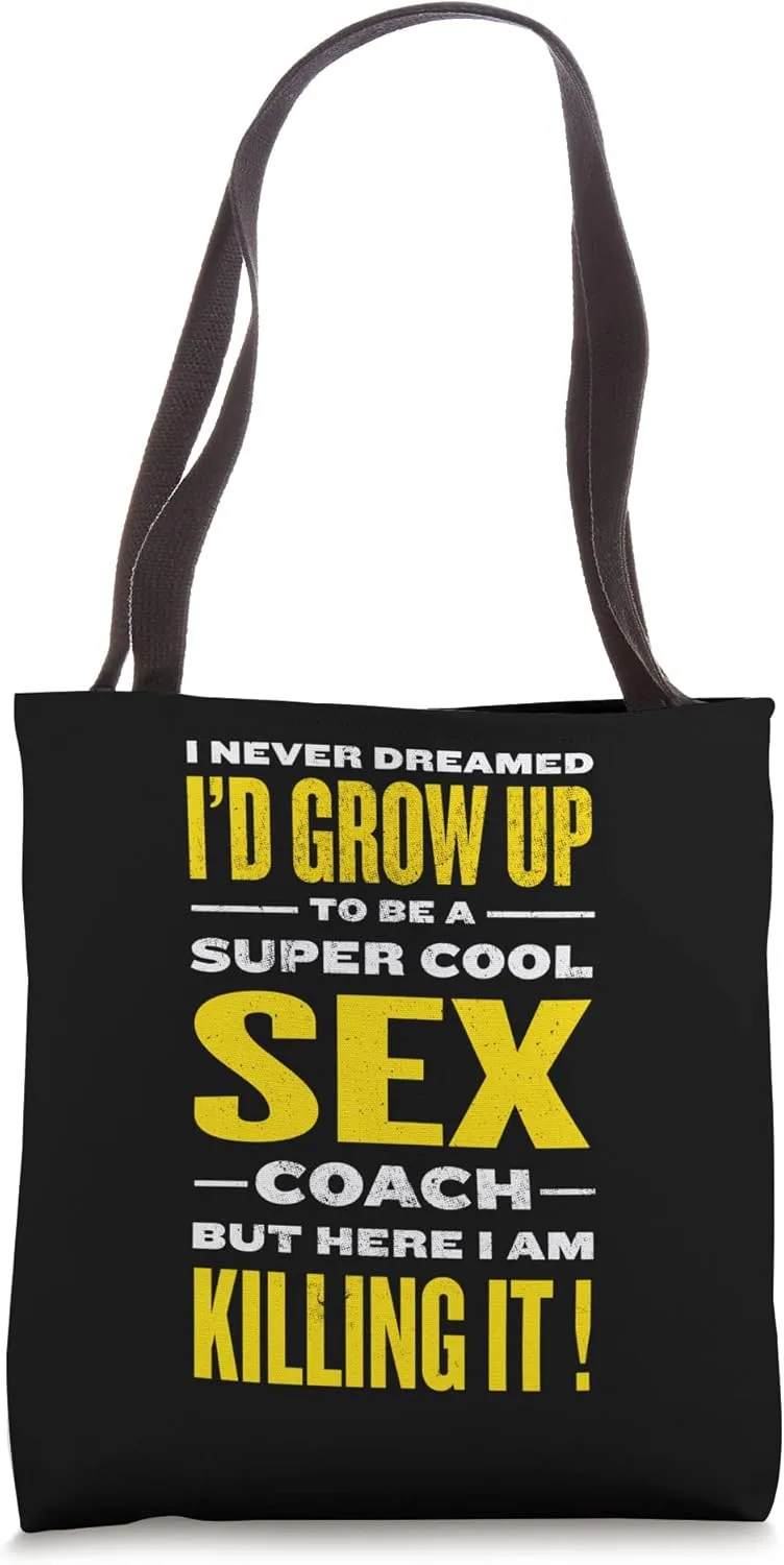 Cool Sex Coach Funny Sex Therapist Humor Intimacy Trainer Tote Bag