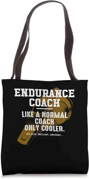 Endurance Coach Like a Normal Coach Fitness Trainer Funny Tote Bag