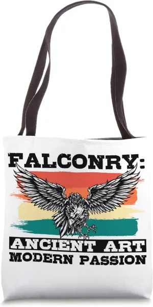 Falconry Ancient Art Modern Passion Falconer Falcon Trainer Tote Bag