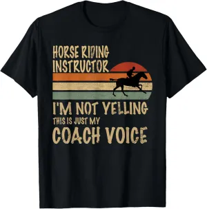 Horse Trainer Im Not Yelling Love Horse Riding Equestrian T-Shirt