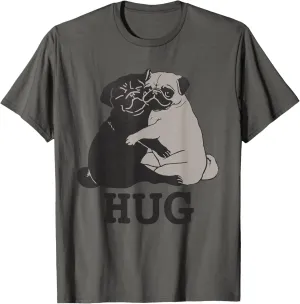 Hug the Pugs for Dog Lover Pug Lover & Dog trainer T-Shirt
