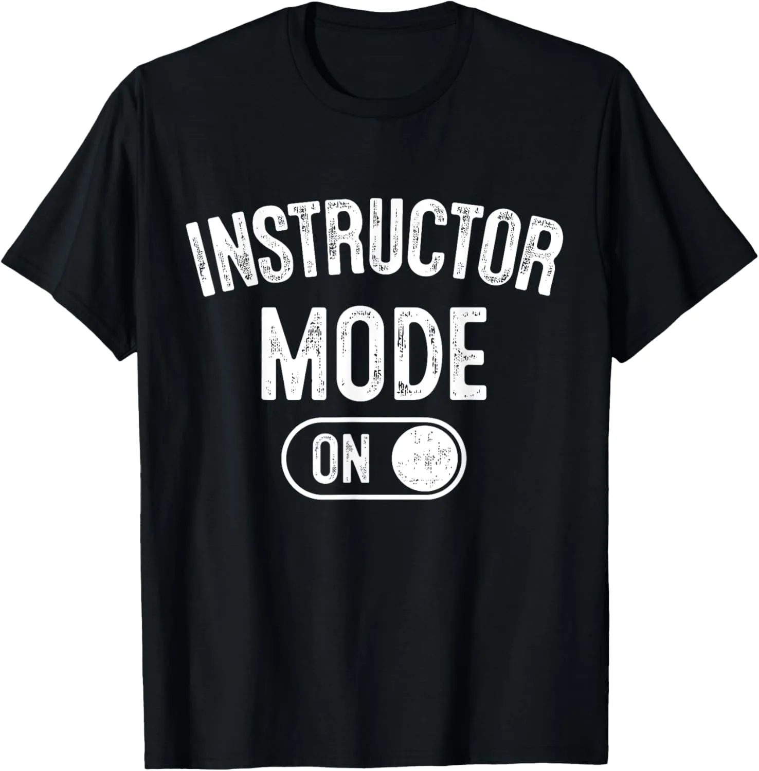 Instructor Mode On Funny Trainer Gift Sport Coach Leader T-Shirt