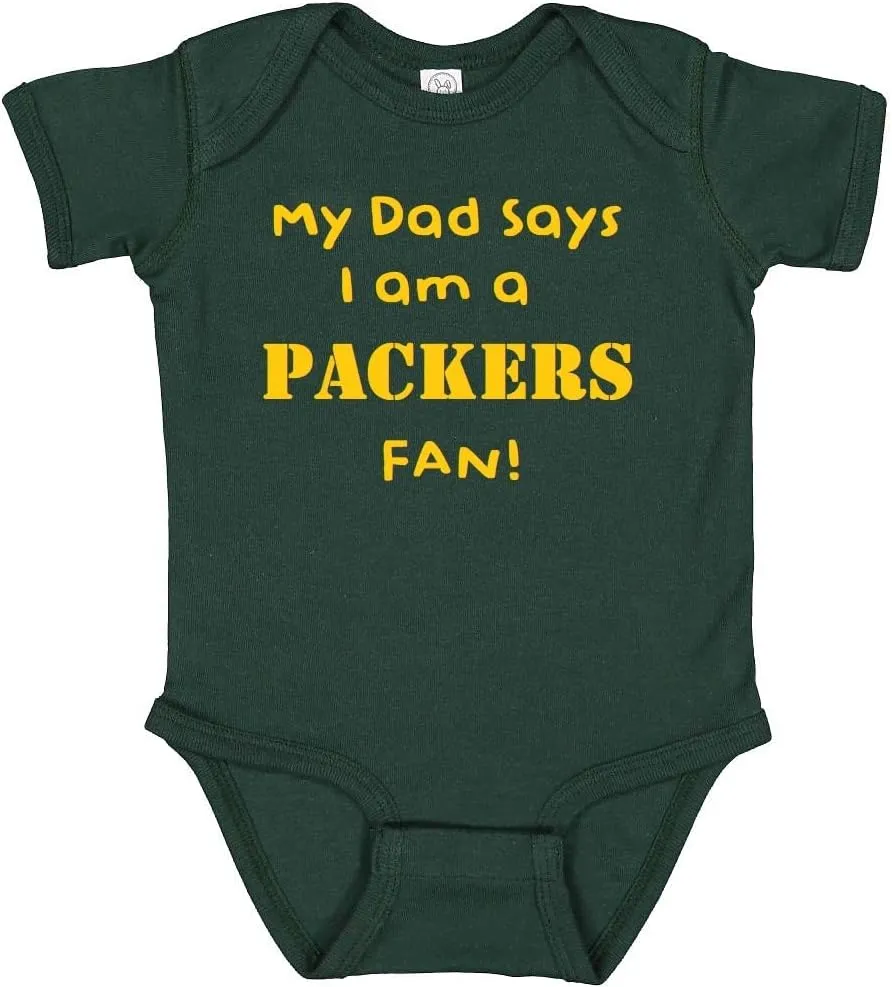 My Dad Says I am a Fan Baby Bodysuit Creeper