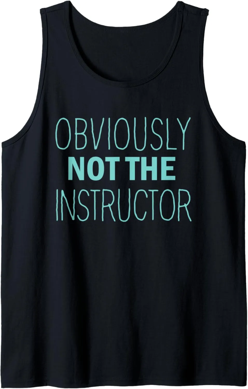 Obviously Not The Trainer Funny Meme Mens & Womens Tank Top