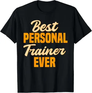 Personal Trainer Best Fitness Instructor Workout Coach Gym T-Shirt