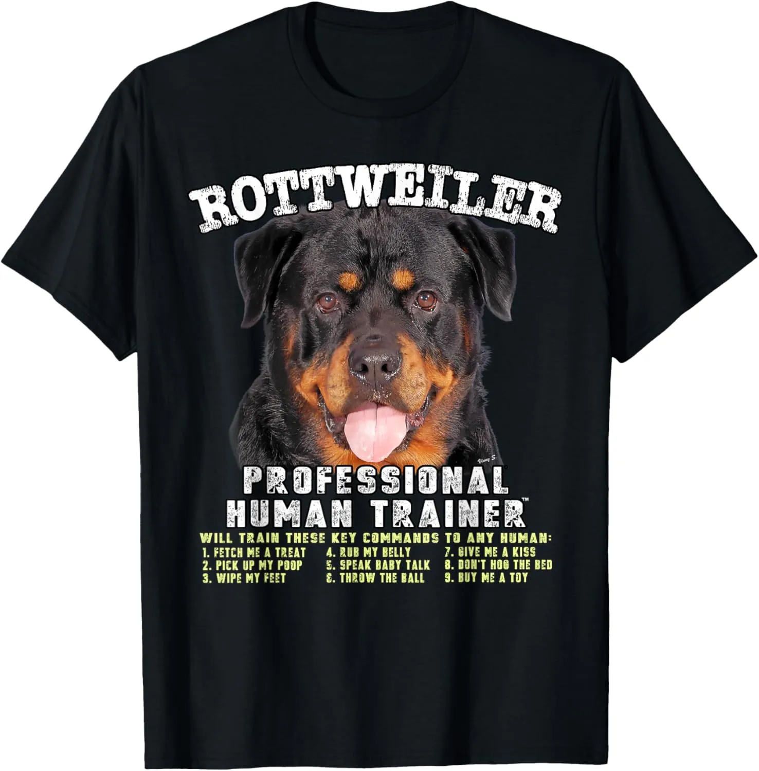 Rottweiler Professional Human Trainer T-Shirt
