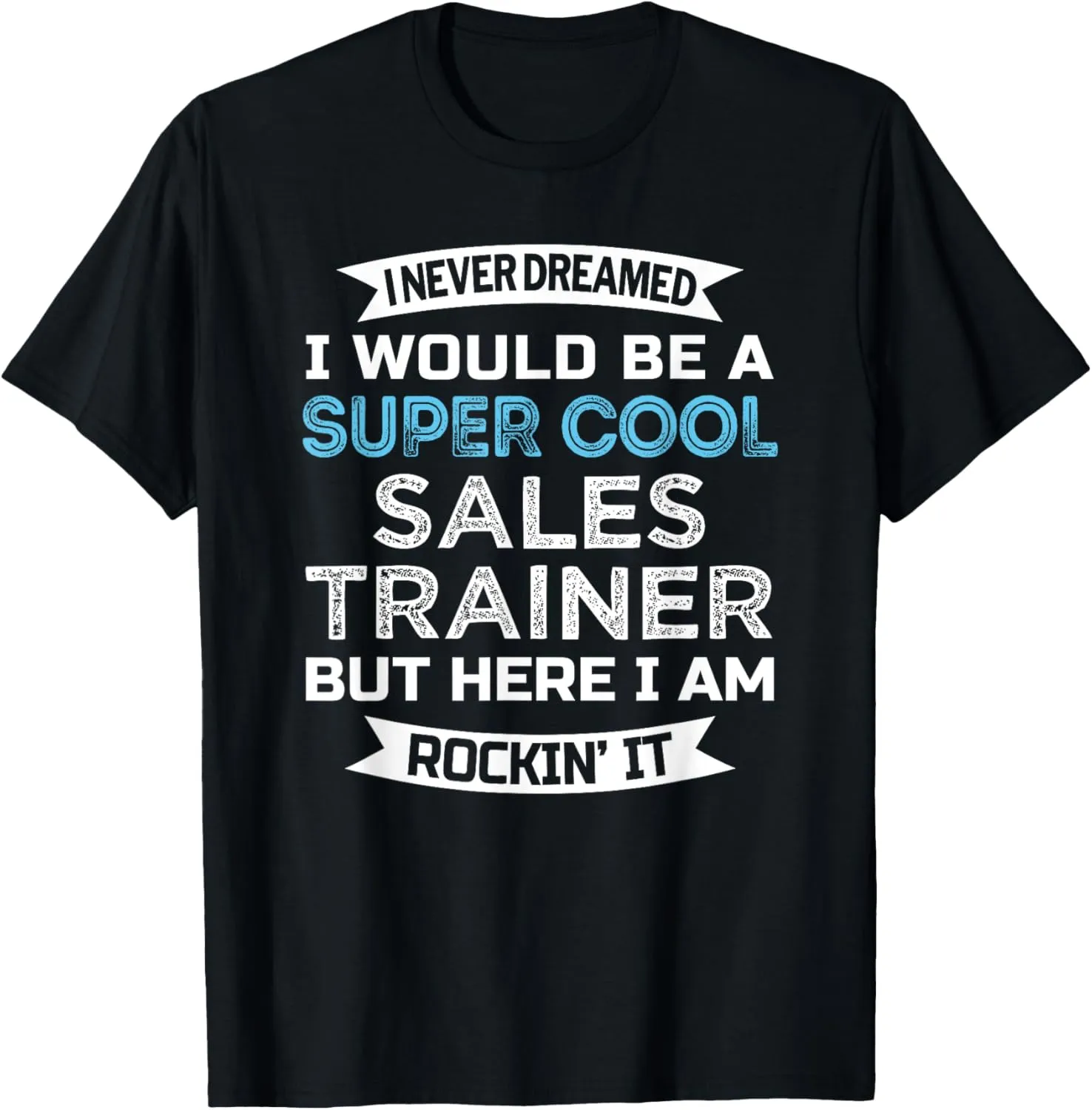 Sales Trainer Tshirt Funny Job T-Shirt