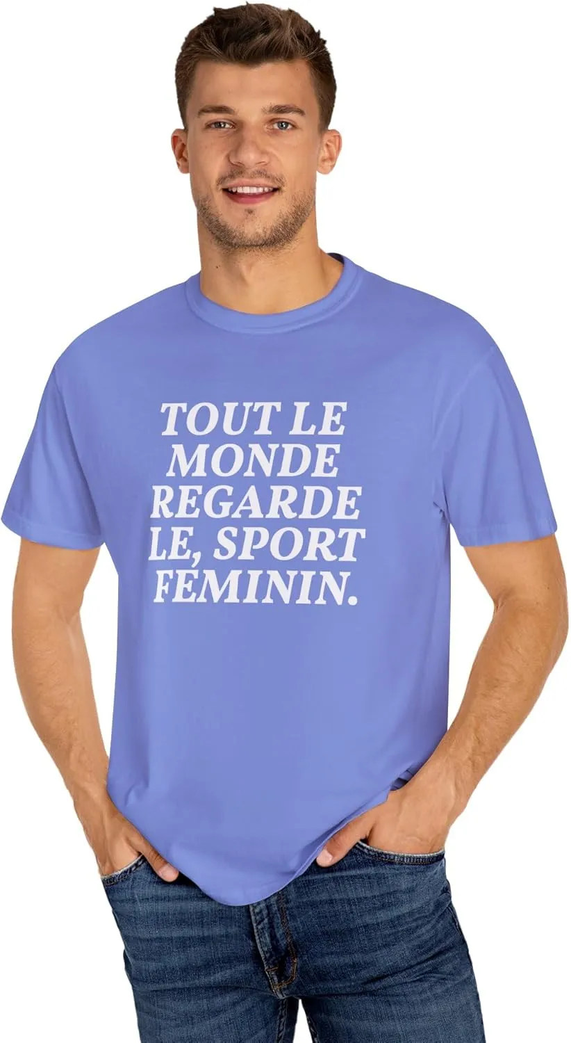 Style Donut - Everyone Watches Womens Sport French Tout le Monde regarde Sport feminin T-Shirt Tee