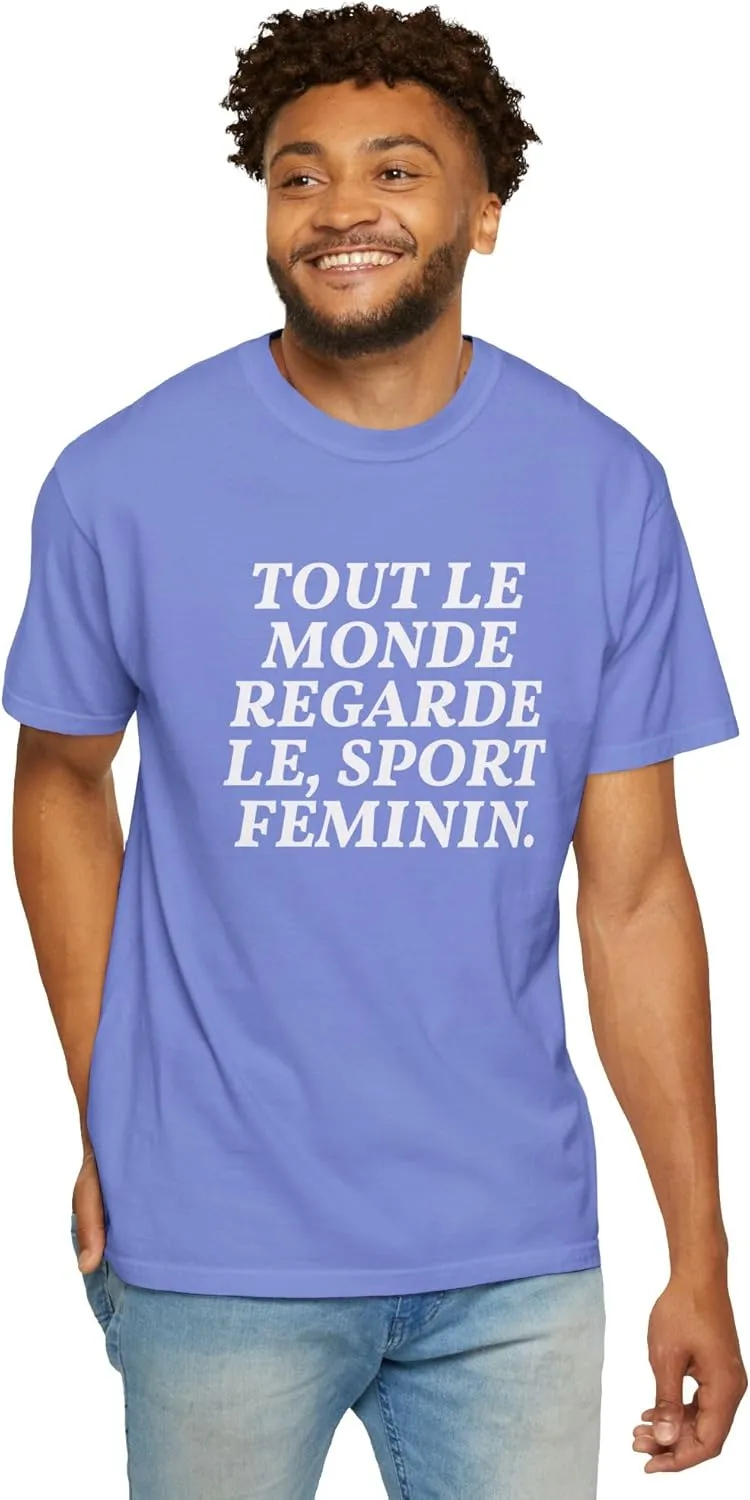 Style Donut - Everyone Watches Womens Sport French Tout le Monde regarde Sport feminin T-Shirt Tee