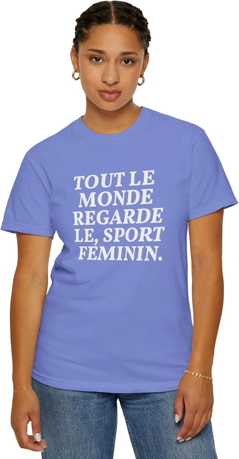 Style Donut - Everyone Watches Womens Sport French Tout le Monde regarde Sport feminin T-Shirt Tee