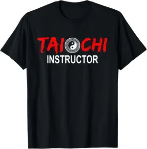 Tai Chi Trainer Tai Chi Teacher Tai Chi Instructor Tai Chi T-Shirt